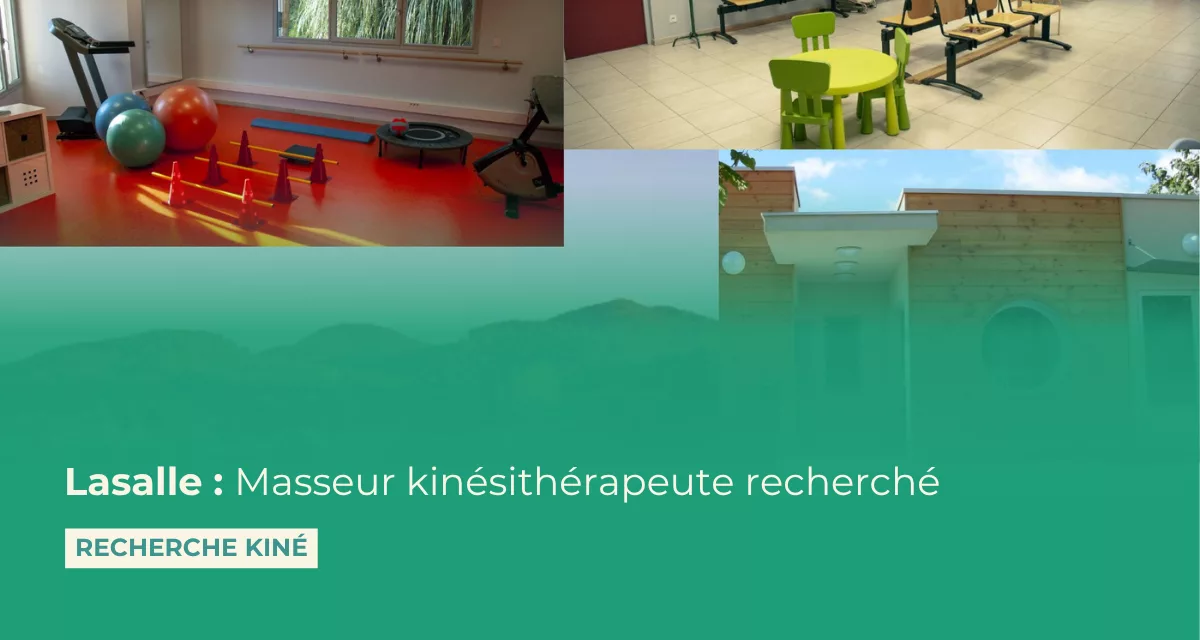 Recherche masseur kinésithérapeute à Lasalle